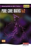 Advancing Maths for AQA: Pure Core 1 & 2  2nd Edition (C1 & C2)