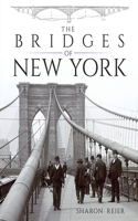 The Bridges of New York: (New York City)