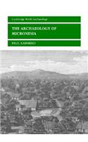 The Archaeology of Micronesia