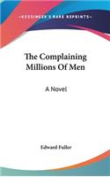 The Complaining Millions Of Men