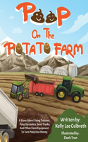 Poop On The Potato Farm