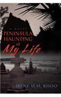 Peninsula Haunting of My Life