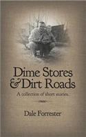Dime Stores & Dirt Roads