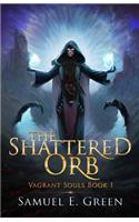 The Shattered Orb