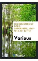 The Registers of Ford, Shropshire, 1569-1812; pp. 63-113