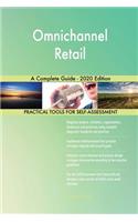 Omnichannel Retail A Complete Guide - 2020 Edition