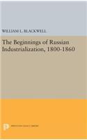 Beginnings of Russian Industrialization, 1800-1860