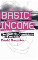 Basic Income: The Material Conditions of Freedom