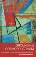 Grounding Cosmopolitanism