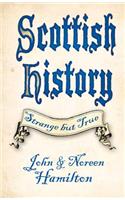 Scottish History: Strange But True