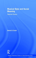 Musical Style and Social Meaning: Selected Essays