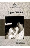 Breastfeeding Management Series: Nipple Trauma