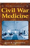 The Encyclopedia of Civil War Medicine