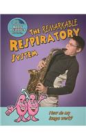The Remarkable Respiratory System