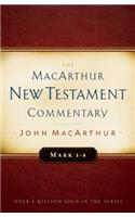 Mark 1-8 MacArthur New Testament Commentary: Volume 5