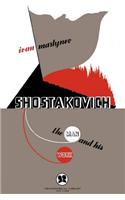 Shostakovitch: The Man and His Work