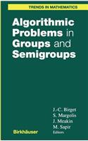 Algorithmic Problems in Groups and Semigroups