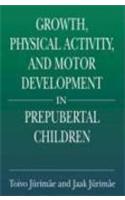 Growth, Physical Activity, and Motor Development in Prepubertal Children