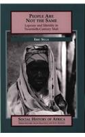 People Are Not the Same: Leprosy and Identity in Twentieth-Century Mali