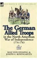 German Allied Troops in the North American War of Independence, 1776-1783