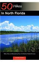 Explorer's Guide 50 Hikes in North Florida