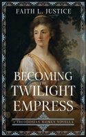 Becoming the Twilight Empress