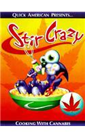 Stir Crazy