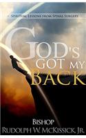 God's Got My Back: Spiritual Lessons from Spinal Surgery