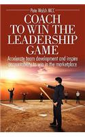 Coach to Win the Leadership Game