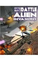 How to Draw and Battle Alien Invasions