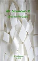 My Syndrome-X: Dieting with Pre-Diabetes