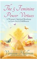 5 Feminine Power Virtues