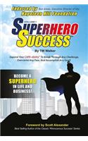 Superhero Success