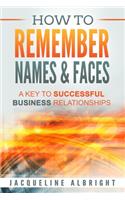 How To Remember Names & Faces