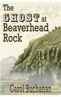 Ghost at Beaverhead Rock