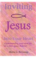 Inviting Jesus Into Your Heart