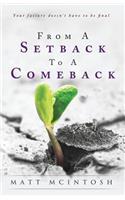 From a Setback to a Comeback