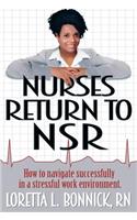 Nurses Return to NSR