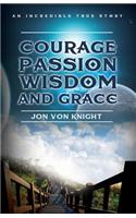 Courage Passion Wisdom and Grace