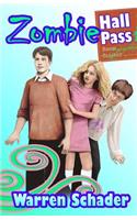 Zombie Hall Pass