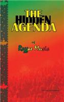 The Hidden Agenda of Reggae Music