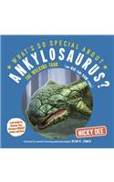 What's So Special about Ankylosaurus?
