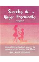 Secretos De Mujer Fascinante (Spanish Translation of the Book
