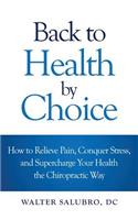 Back to Health by Choice