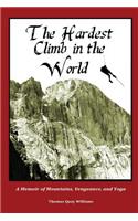 The Hardest Climb in the World: A Memoir of Mountains, Vengeance and Yoga