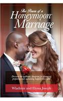 Power of a HONEYMOON Marriage (Black & White Photo Edition)