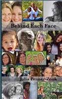 Behind Each Face