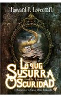 Lo que susurra en la oscuridad