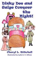 Dinky Dee and Gaige Conquer the Night!