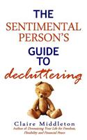 The Sentimental Person's Guide to Decluttering